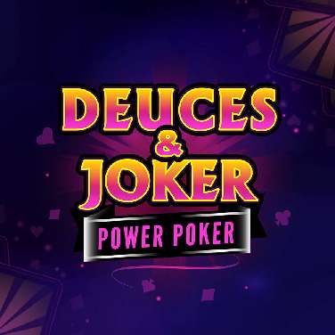 Deuces & Joker Power Poker